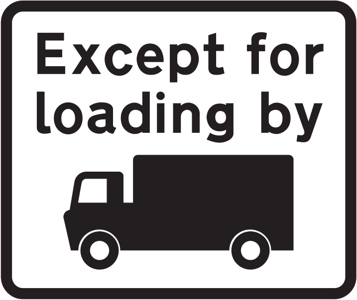 Except for loading and unloading by goods vehicles exemption plate sign ...