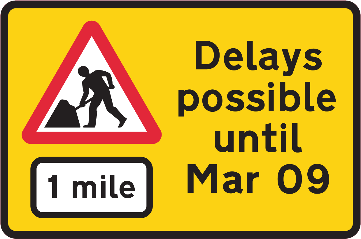 Indicates the duration of the works sign - UK Road Sign