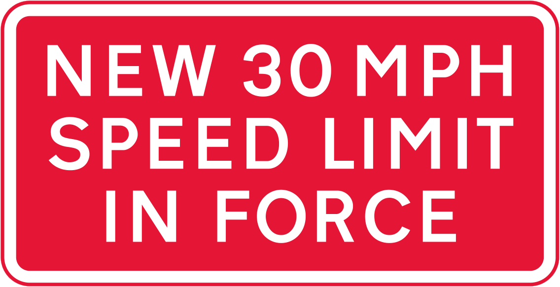 Recently introduced speed limit sign - UK Road Sign
